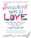 Succulent Wild Love
