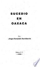 Sucedió en Oaxaca