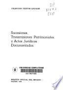 Sucesiones, transmisiones patrimoniales y actos jurídicos documentados