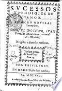 Sucessos y prodigiosos de amor. En ocho novelas exemplares