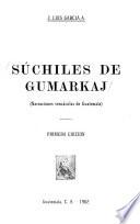 Súchiles de Gumarkaj