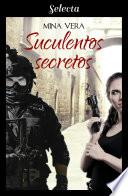 Suculentos secretos (Suculentas pasiones 3)