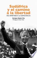 Sudáfrica y el camino a la libertad