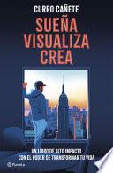 Sueña, visualiza, crea