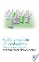 Sueño y mentira del ecologismo