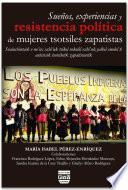 SUEÑOS EXPERIENCIAS Y RESISTENCIA POLÍTICA DE MUJERES TSOTSILES ZAPATISTAS