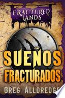 Sueños Fracturados