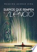 Sueños que rompen el silencio