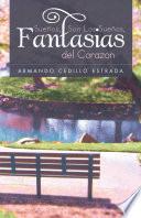 Sueños, Son Los Sueños, Fantasias del Corazon