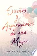 Sueños y Aspiraciones de una Mujer