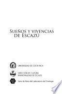 Sueños y vivencias de Escazú