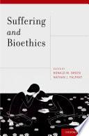 Suffering and Bioethics