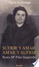 Sufrir y amar, amar y sufrir