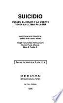Suicidio : cuando el dolor y la muerte tienen la ultima palabra