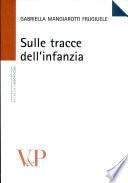 Sulle tracce dell'infanzia