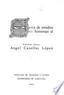 Suma de estudios en homenaje al ilustrísimo doctor Angel Canellas López
