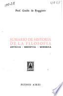 Sumario de historia de la filosofia, antigua -- medieval -- moderna