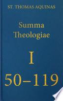 Summa Theologiae Prima Pars, 50-119