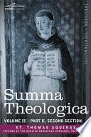 Summa Theologica, Volume 3 (Part II, Second Section)