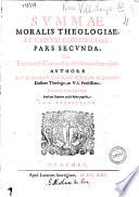 Summae moralis theologiae, et casuum conscientiae. Pars secunda, seu Tractatus de contractibus, & vltimis voluntatibus. Authore r.p.d. Andrea Molfesio ...