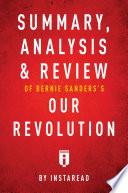Summary, Analysis & Review of Bernie Sanders’s Our Revolution by Instaread