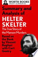 Summary and Analysis of Helter Skelter: The True Story of the Manson Murders
