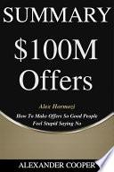 Summary of $100M Offers