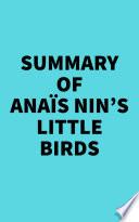 Summary of Anaïs Nin's Little Birds
