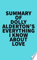 Summary of Dolly Alderton's Everything I Know About Love