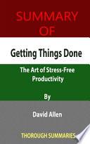 Summary of Getting Things Done