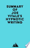 Summary of Joe Vitale's Hypnotic Writing