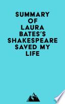 Summary of Laura Bates's Shakespeare Saved My Life