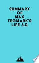 Summary of Max Tegmark's Life 3.0