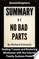 Summary of No Bad Parts