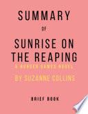 Summary of Sunrise on the Reaping By Suzanne Collins