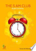 Summary of The 5 AM Club by Robin Sharma