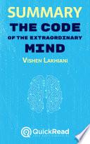 Summary of The Code of the Extraordinary Mind by Vishen Lakhiani
