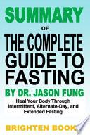 Summary of the Complete Guide to Fasting by Dr. Jason Fung