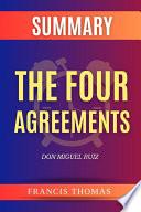 Summary of the Four Agreements by Don Miguel Ruiz