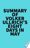 Summary of Volker Ullrich's Eight Days in May
