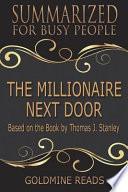 Summary: the Millionaire Next Door - Summarized for Busy People
