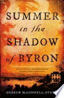 Summer in the Shadow of Byron
