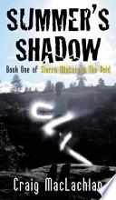 Summer's Shadow