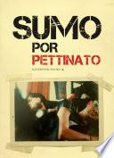 Sumo por Pettinato