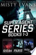 Super Agent Romantic Suspense Series Collection Books 1-3