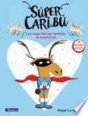 Súper Caribú. Los superhéroes también se enamoran