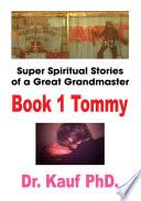 Super Spiritual Stories of a Great Grandmaster