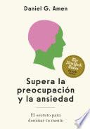 Supera la preocupación y la ansiedad