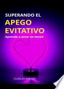 Superando el apego evitativo