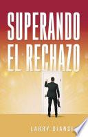 Superando el Rechazo